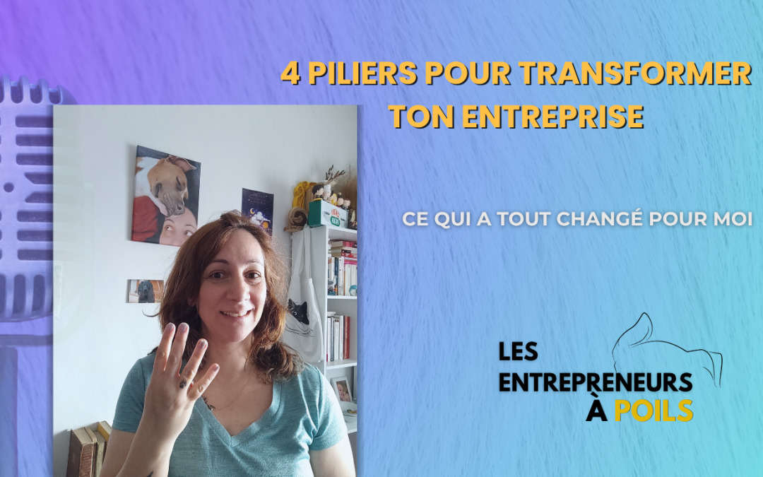 Les 4 piliers pour transformer ton entreprise animalière